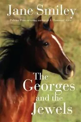 Book cover of The Georges and the Jewels by Jane Smiley