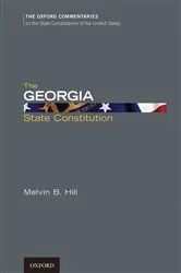 Book cover of The Georgia State Constitution by Melvin B. Hill