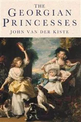 Book cover of The Georgian Princesses by Unknown
