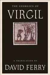 Book cover of The Georgics of Virgil by David Ferry