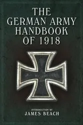 Book cover of The German Army Handbook of 1918 by David Nash
