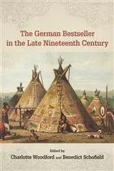 Book cover of The German Bestseller in the Late Nineteenth Century by Charlotte Woodford