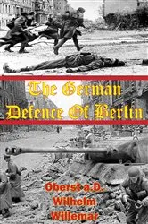 Book cover of The German Defense Of Berlin by Unknown