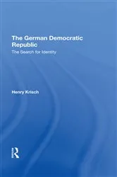 Book cover of The German Democratic Republic by Lyman H. Legters
