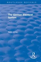 Book cover of The German Electoral System by Peter James