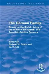 Book cover of The German Family (Routledge Revivals) by Richard J. Evans