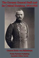 Book cover of The German General Staff And Its Decisions, 1914-1916 by Unknown