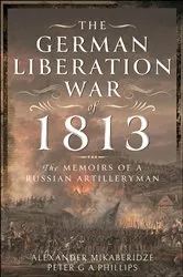 Book cover of The German Liberation War of 1813 by Unknown