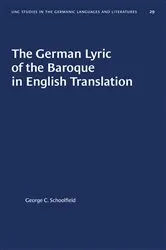 Book cover of The German Lyric of the Baroque in English Translation by George C. Schoolfield