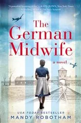 Book cover of The German Midwife by Mandy Robotham