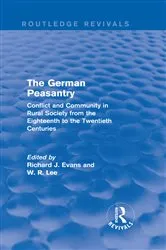 Book cover of The German Peasantry (Routledge Revivals) by Richard J. Evans