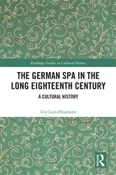 Book cover of The German Spa in the Long Eighteenth Century by Ute Lotz-Heumann