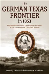 Book cover of The German Texas Frontier in 1853 by Daniel J. Gelo