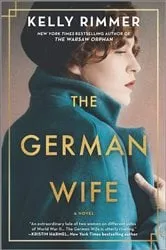Book cover of The German Wife by Kelly Rimmer