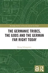 Book cover of The Germanic Tribes, the Gods and the German Far Right Today by Georg Schuppener