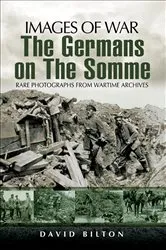 Book cover of The Germans on the Somme by David Bilton
