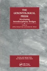 Book cover of The Gerontological Prism by Jeffrey Michael Clair