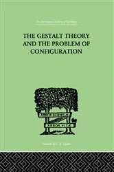 Book cover of The Gestalt Theory And The Problem Of Configuration by Bruno Petermann