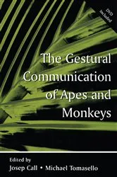 Book cover of The Gestural Communication of Apes and Monkeys by Josep Call
