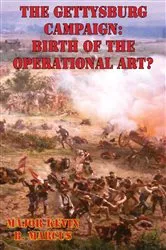 Book cover of The Gettysburg Campaign: Birth of the Operational Art? by Unknown