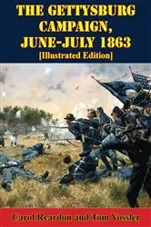 Book cover of The Gettysburg Campaign, June-July 1863 [Illustrated Edition] by Carol Reardon