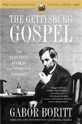 Book cover of The Gettysburg Gospel by Gabor Boritt