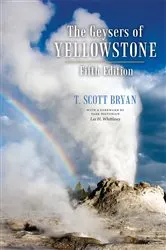 Book cover of The Geysers of Yellowstone, Fifth Edition by T. Scott Bryan