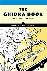 Book cover of The Ghidra Book by Chris Eagle