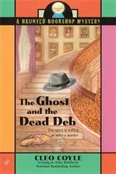 Book cover of The Ghost and the Dead Deb by Alice Kimberly