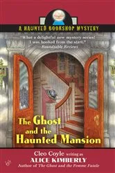 Book cover of The Ghost and The Haunted Mansion by Alice Kimberly