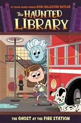 Book cover of The Ghost at the Fire Station #6 by Dori Hillestad Butler