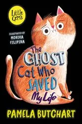 Book cover of The Ghost Cat Who Saved My Life by Pamela Butchart