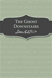 Book cover of The Ghost Downstairs by Leon Garfield