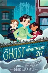 Book cover of The Ghost in Apartment 2R by Denis Markell