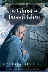 Book cover of The Ghost of Fossil Glen by Cynthia DeFelice