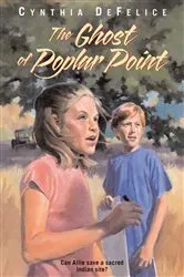 Book cover of The Ghost of Poplar Point by Cynthia DeFelice