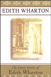 Book cover of The Ghost Stories of Edith Wharton by Unknown