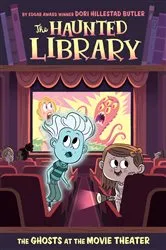 Book cover of The Ghosts at the Movie Theater #9 by Dori Hillestad Butler