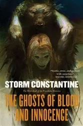 Book cover of The Ghosts of Blood and Innocence by Storm Constantine