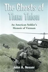 Book cover of The Ghosts of Thua Thien by John A. Nesser