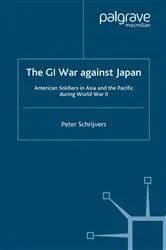 Book cover of The GI War Against Japan by P. Schrijvers