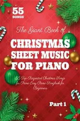Book cover of The Giant Book of Christmas Sheet Music For Piano by Henry White