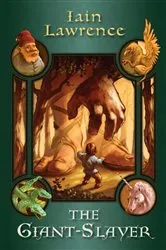 Book cover of The Giant-Slayer by Iain Lawrence