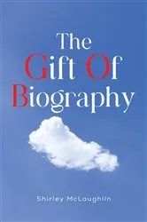 Book cover of The Gift of Biography by Unknown