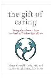 Book cover of The Gift of Caring by Marcy Cottrell Houle
