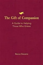 Book cover of The Gift of Compassion by Becca Stevens