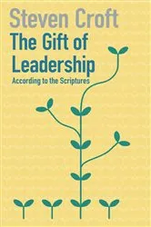 Book cover of The Gift of Leadership by Steven Croft