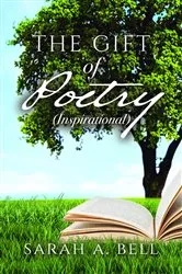 Book cover of The Gift of Poetry by Sarah A. Bell