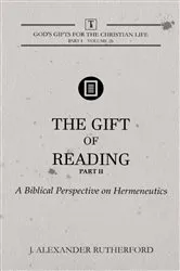 Book cover of The Gift of Reading - Part 2 by J. Alexander Rutherford