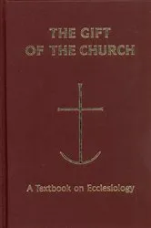Book cover of The Gift of the Church by Peter C. Phan
